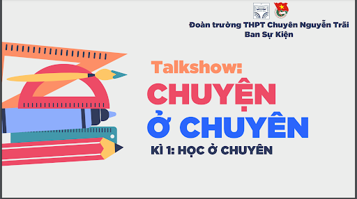 Tổng kết chuỗi sự kiện chào Tân học sinh THPT Chuyên Nguyễn Trãi khóa 21-24